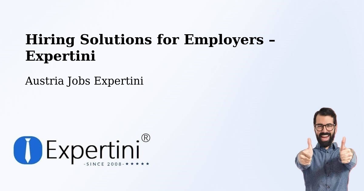 Hiring Solutions for Employers in Eggenburg - Eggenburg, Austria Jobs Expertini