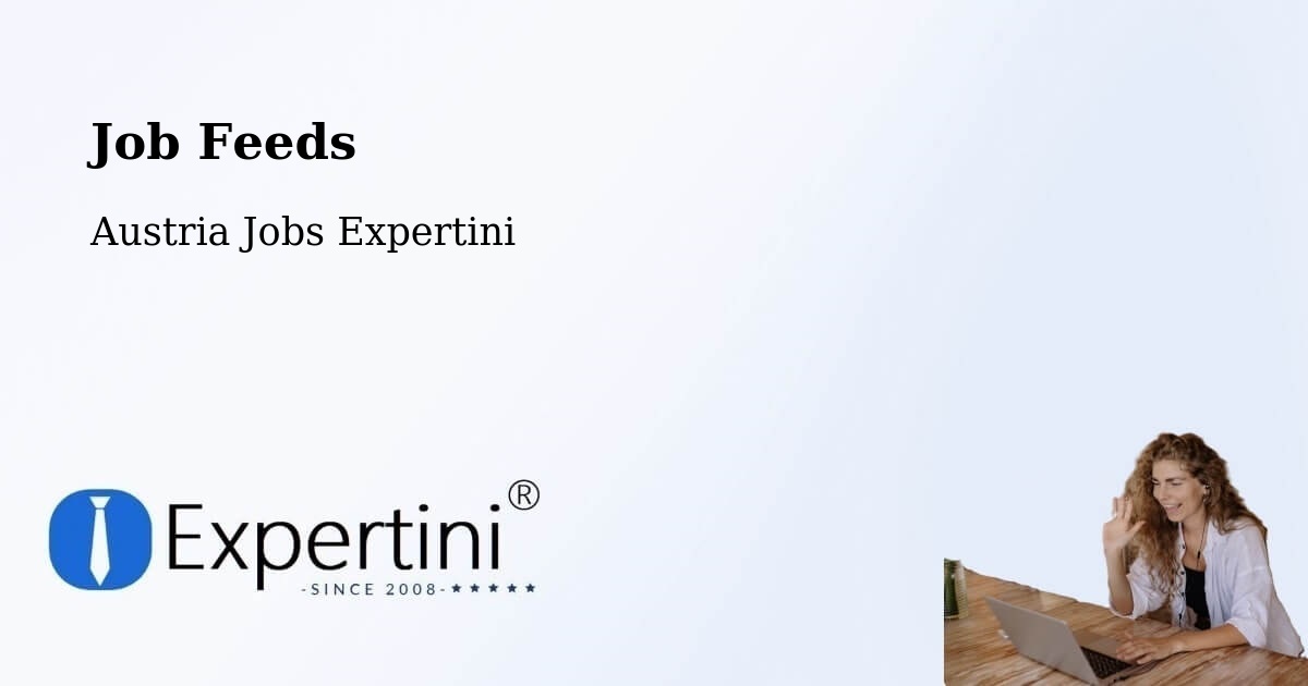 Job Listings Feed – Eggenburg - Austria Jobs Expertini