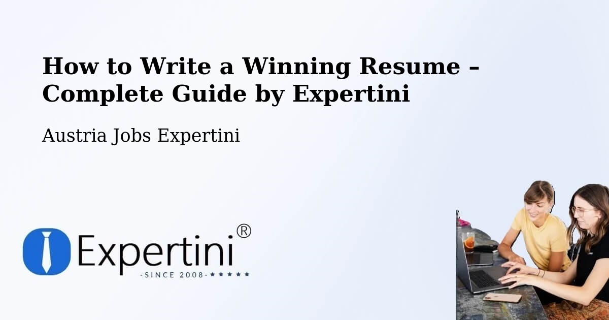 Resume Writing Guide for Job Seekers – Eggenburg - Eggenburg, Austria Jobs Expertini