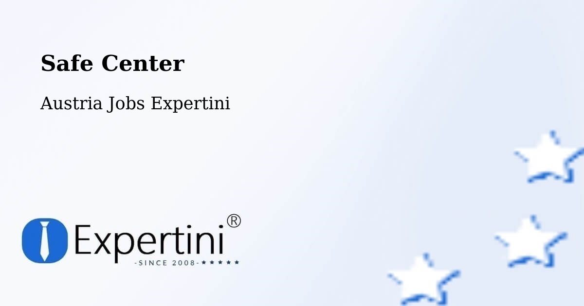 Safety Center – Eggenburg - Austria Jobs Expertini
